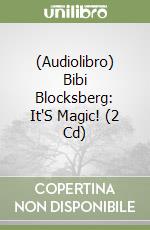 (Audiolibro) Bibi Blocksberg: It'S Magic! (2 Cd) libro