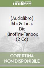 (Audiolibro) Bibi & Tina: Die Kinofilm-Fanbox (2 Cd) libro