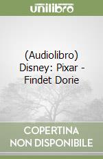 (Audiolibro) Disney: Pixar - Findet Dorie libro