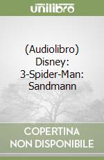 (Audiolibro) Disney: 3-Spider-Man: Sandmann libro