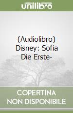 (Audiolibro) Disney: Sofia Die Erste- libro