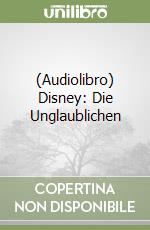 (Audiolibro) Disney: Die Unglaublichen libro