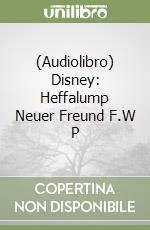 (Audiolibro) Disney: Heffalump Neuer Freund F.W P libro