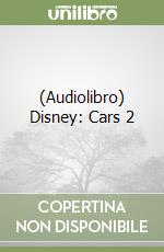 (Audiolibro) Disney: Cars 2 libro