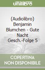 (Audiolibro) Benjamin Blumchen - Gute Nacht Gesch.-Folge 5 libro