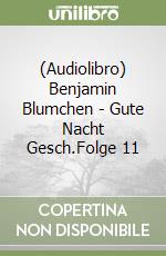 (Audiolibro) Benjamin Blumchen - Gute Nacht Gesch.Folge 11 libro