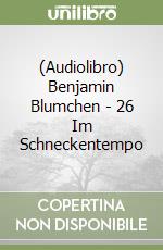 (Audiolibro) Benjamin Blumchen - 26 Im Schneckentempo libro