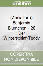 (Audiolibro) Benjamin Blumchen - 28 Der Winterschlaf-Teddy libro