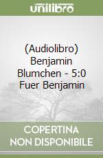 (Audiolibro) Benjamin Blumchen - 5:0 Fuer Benjamin libro