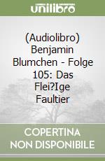(Audiolibro) Benjamin Blumchen - Folge 105: Das Flei?Ige Faultier libro