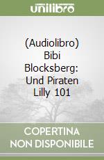 (Audiolibro) Bibi Blocksberg: Und Piraten Lilly 101 libro