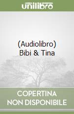 (Audiolibro) Bibi & Tina libro