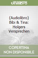 (Audiolibro) Bibi & Tina: Holgers Versprechen libro