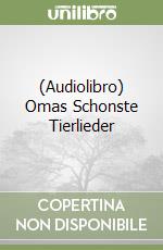 (Audiolibro) Omas Schonste Tierlieder libro
