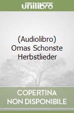 (Audiolibro) Omas Schonste Herbstlieder libro