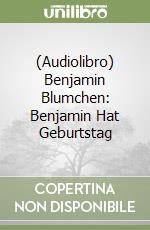 (Audiolibro) Benjamin Blumchen: Benjamin Hat Geburtstag