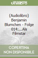(Audiolibro) Benjamin Blumchen - Folge 014:...Als Filmstar libro