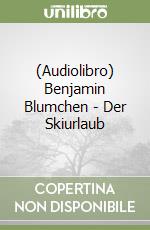 (Audiolibro) Benjamin Blumchen - Der Skiurlaub libro