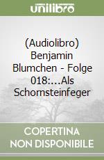 (Audiolibro) Benjamin Blumchen - Folge 018:...Als Schornsteinfeger libro