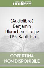 (Audiolibro) Benjamin Blumchen - Folge 039: Kauft Ein libro