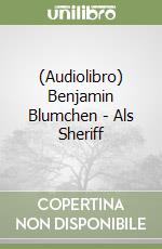 (Audiolibro) Benjamin Blumchen - Als Sheriff libro