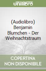 (Audiolibro) Benjamin Blumchen - Der Weihnachtstraum libro