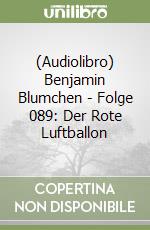 (Audiolibro) Benjamin Blumchen - Folge 089: Der Rote Luftballon libro