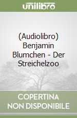 (Audiolibro) Benjamin Blumchen - Der Streichelzoo libro
