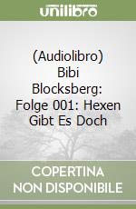 (Audiolibro) Bibi Blocksberg: Folge 001: Hexen Gibt Es Doch libro