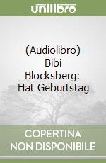 (Audiolibro) Bibi Blocksberg: Hat Geburtstag libro