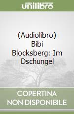 (Audiolibro) Bibi Blocksberg: Im Dschungel libro