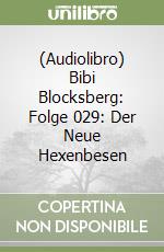 (Audiolibro) Bibi Blocksberg: Folge 029: Der Neue Hexenbesen libro