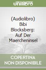 (Audiolibro) Bibi Blocksberg: Auf Der Maercheninsel libro