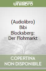 (Audiolibro) Bibi Blocksberg: Der Flohmarkt libro