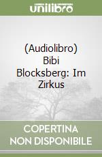 (Audiolibro) Bibi Blocksberg: Im Zirkus libro