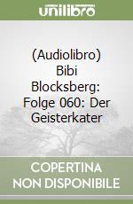(Audiolibro) Bibi Blocksberg: Folge 060: Der Geisterkater libro