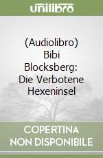 (Audiolibro) Bibi Blocksberg: Die Verbotene Hexeninsel libro