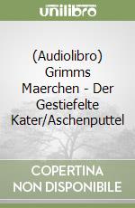 (Audiolibro) Grimms Maerchen - Der Gestiefelte Kater/Aschenputtel libro