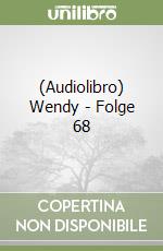 (Audiolibro) Wendy - Folge 68 libro