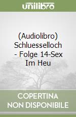 (Audiolibro) Schluesselloch - Folge 14-Sex Im Heu libro