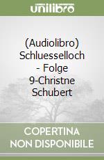 (Audiolibro) Schluesselloch - Folge 9-Christne Schubert libro