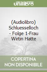 (Audiolibro) Schluesselloch - Folge 1-Frau Wirtin Hatte libro