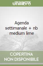 Agenda settimanale + nb medium lime libro