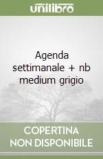 Agenda settimanale + nb medium grigio libro