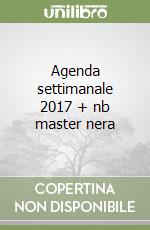 Agenda settimanale 2017 + nb master nera libro