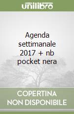 Agenda settimanale 2017 + nb pocket nera libro