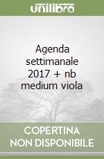 Agenda settimanale 2017 + nb medium viola libro