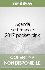 Agenda settimanale 2017 pocket pink libro