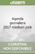 Agenda giornaliera 2017 medium pink libro