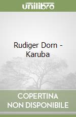 Rudiger Dorn - Karuba libro